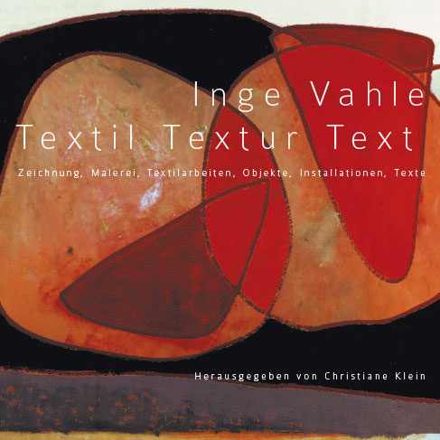 Inge Vahle – Textil Textur Text